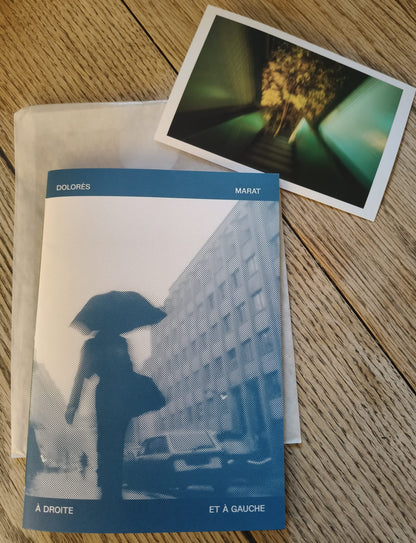 Dolorès Marat : À Droite et à Gauche (Photo Zine 5) Special edition available 20th May 2025 - you can still pre-order